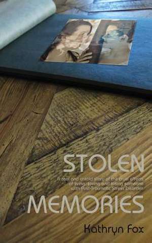 Stolen Memories de Mrs Kathryn a. Fox