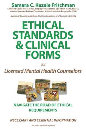 Ethical Standards & Clinical Forms de Samara C. Kezele Fritchman