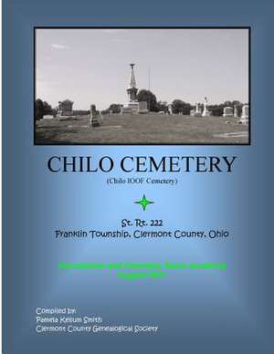 Chilo Cemetery de Clermont County Genealogical Society