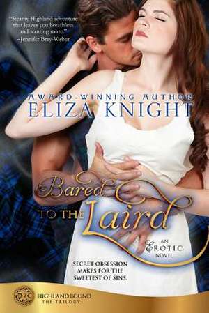 Bared to the Laird de Eliza Knight