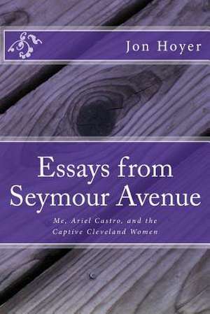 Essays from Seymour Avenue de Jon Horst Hoyer M. DIV