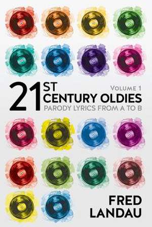 21st Century Oldies, Volume 1 de Fred Landau