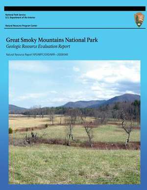 Great Smoky Mountains National Park Geologic Resource Evaluation Report de U. S. Department of the Interior