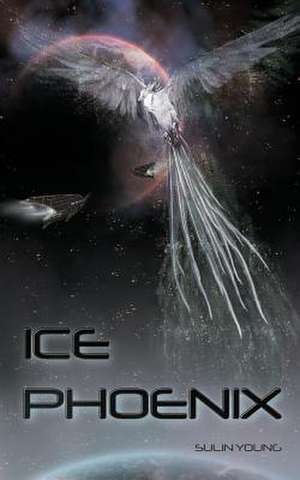 Ice Phoenix de Sulin Young