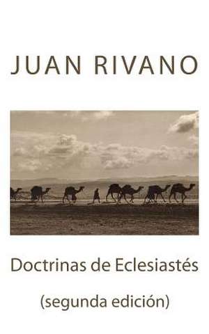 Doctrinas de Eclesiastes de Juan Rivano