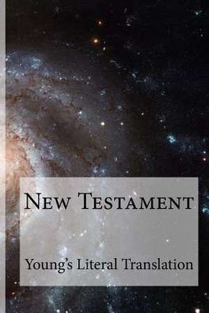 New Testament Young's Literal Translation de Robert Young