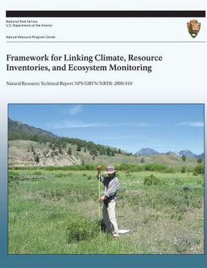 Framework for Linking Climate, Resource Inventories, and Ecosystem Monitorng de Stephen T. Gray