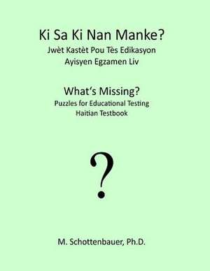 KI Sa KI Nan Manke? Jwet Kastet Pou Tes Edikasyon de M. Schottenbauer
