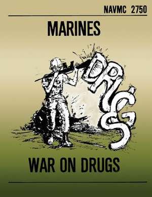 Marines War on Drugs de Department of the Navy