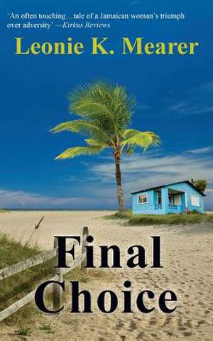 Final Choice de Leonie K. Mearer