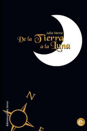 de La Tierra a la Luna de Julio Verne