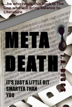 Metadeath de J. a. Biggs