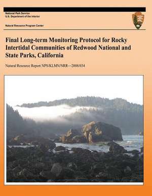 Longterm Monitoring Protocol for Rocky Intertidal Communities of Redwood National and State Parks de National Park Service