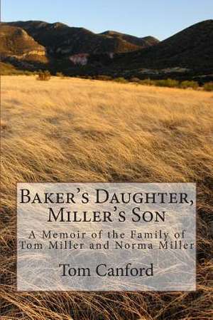 Baker's Daughter, Miller's Son de Tom Canford