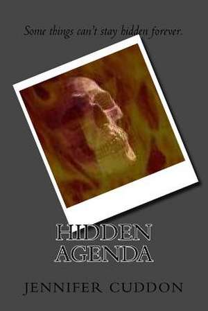 Hidden Agenda de Jennifer Lynn Cuddon