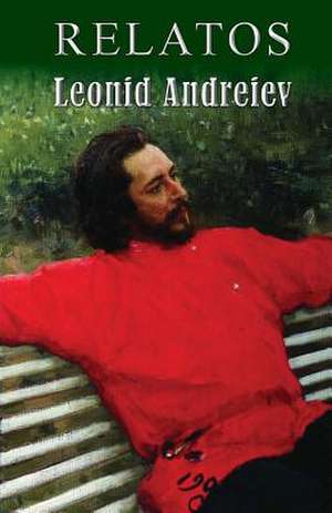 Relatos de Leonid Andreiev