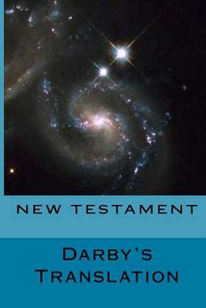 New Testament Darby's Translation de John Nelson Darby