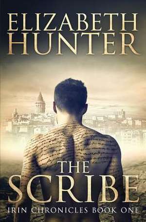 The Scribe de Elizabeth Hunter