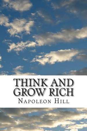 Think and Grow Rich de Napoleon Hill