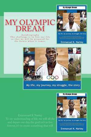 My Olympic Dream de MR Emmanuel Kojo Nartey