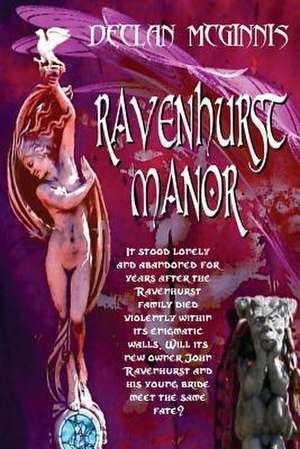 Ravenhurst Manor de Declan McGinnis