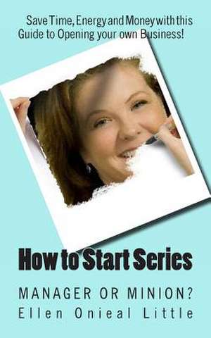 How to Start Series de Ellen Onieal Little