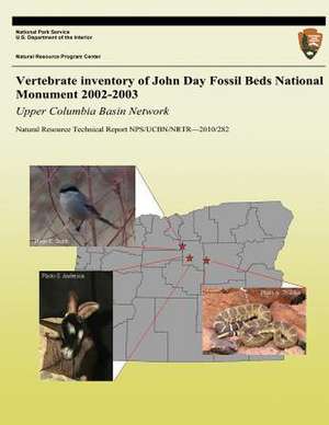 Vertebrate Inventory of John Day Fossil Beds National Monument 2002-2003 de National Park Service