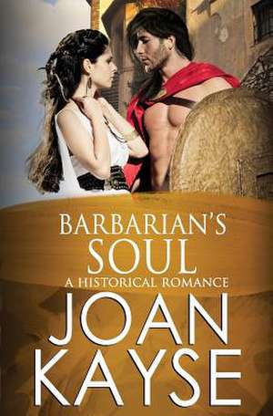 Barbarian's Soul de Joan Kayse