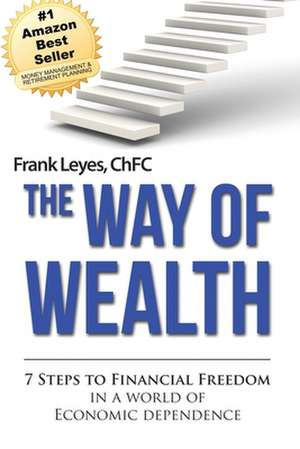 The Way of Wealth de Frank Leyes Chfc