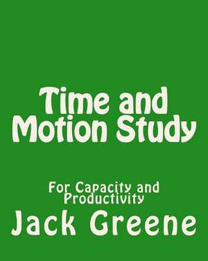 Time and Motion Study de Jack Greene