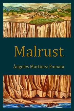 Malrust de Angeles Martinez Pomata