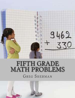 Fifth Grade Math Problems de Greg Sherman