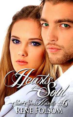 Hearts of the Soul (Soul Seers #6) de Rene Folsom