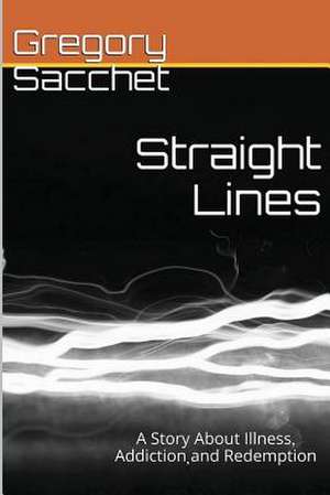 Straight Lines de Gregory Sacchet