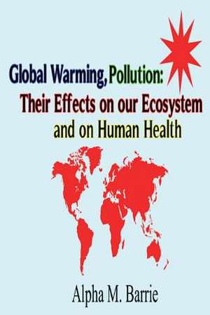 Global Warming, Pollution de Alpha M. Barrie