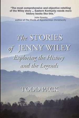 The Stories of Jenny Wiley de Todd Pack