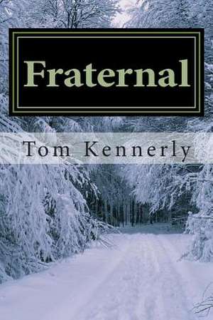 Fraternal de Tom Kennerly