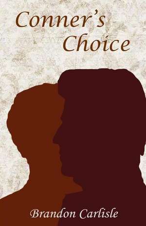 Conner's Choice de MR Brandon Carlisle