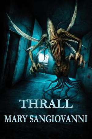 Thrall de Mary Sangiovanni