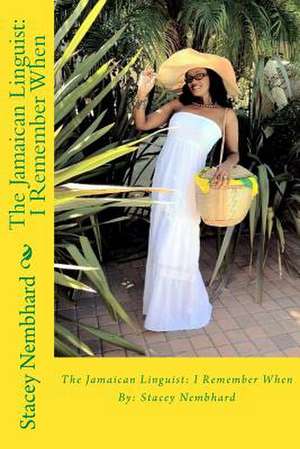 The Jamaican Linguist de MS Stacey Nembhard