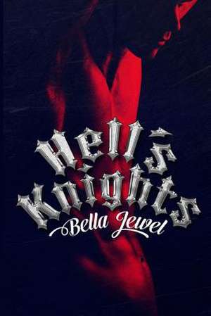 Hell's Knights de Bella Jewel