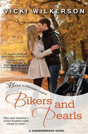 Bikers and Pearls de Vicki Wilkerson