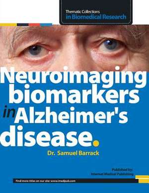 Neuroimaging Biomarkers in Alzheimer's Disease de Samuel Barrack