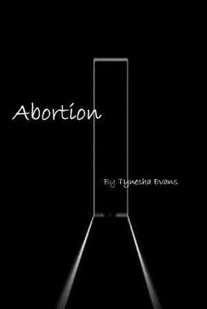 Abortion de Tynesha Evans