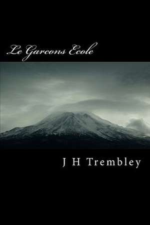 Le Garcons Ecole de J. H. Trembley