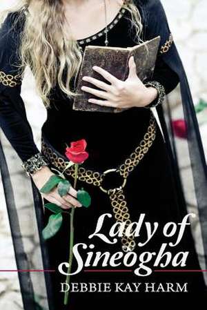 Lady of Sineogha de Debbie Kay Harm