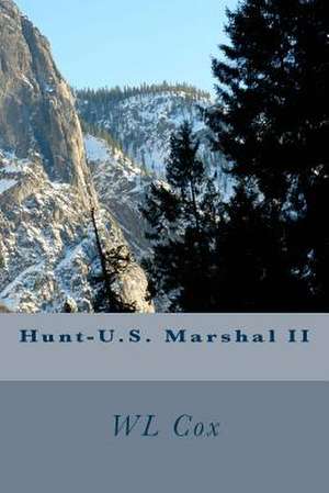 Hunt-U.S. Marshal II de Wl Cox