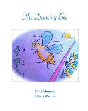 The Dancing Bee de N. H. Shuman