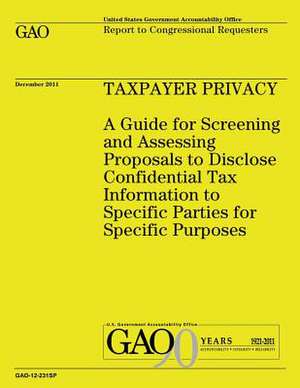 Taxpayer Privacy de Government Accountability Office (U S )