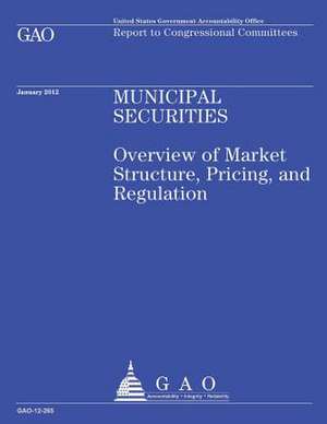 Municipal Securities de Government Accountability Office (U S )